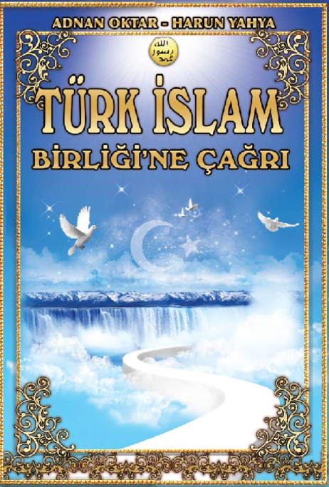 Türk İslam Birliğine Çağrı